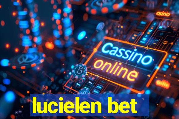 lucielen bet